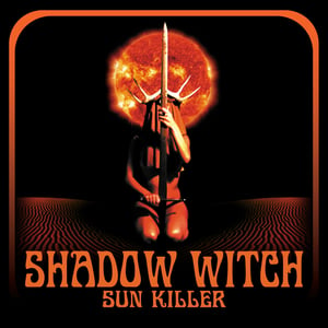 Image of Shadow Witch - Sun Killer