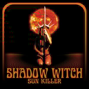 Image of Shadow Witch - Sun Killer