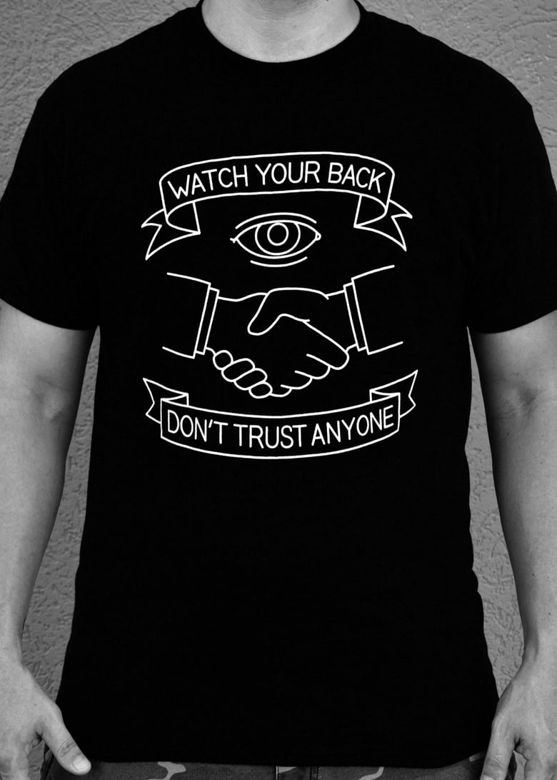 Image of Watch Your Back, Don't Trust Anyone