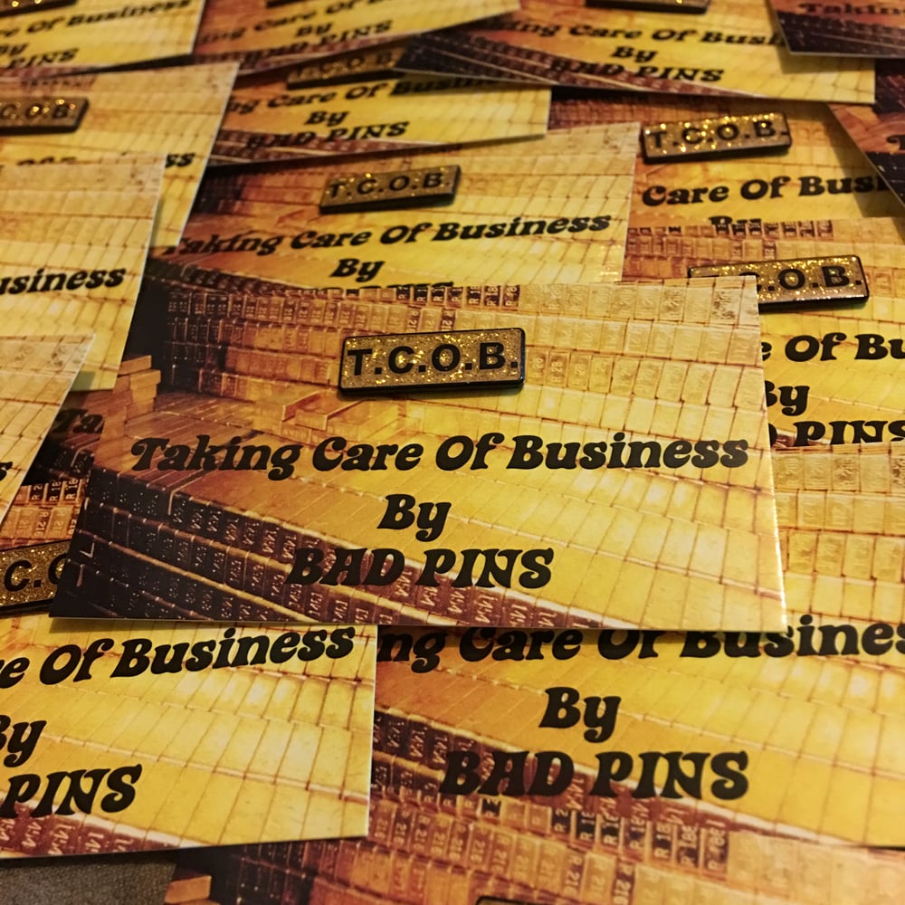 'Taking Care Of Business' Lapel Pin