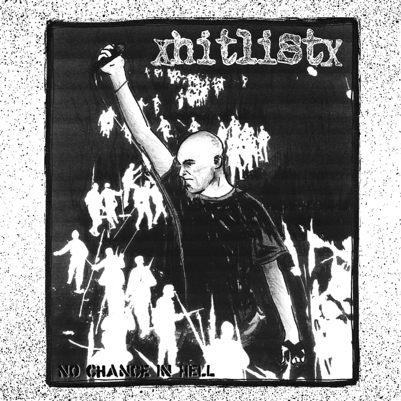 Image of HIT LIST - No Chance In Hell 7"