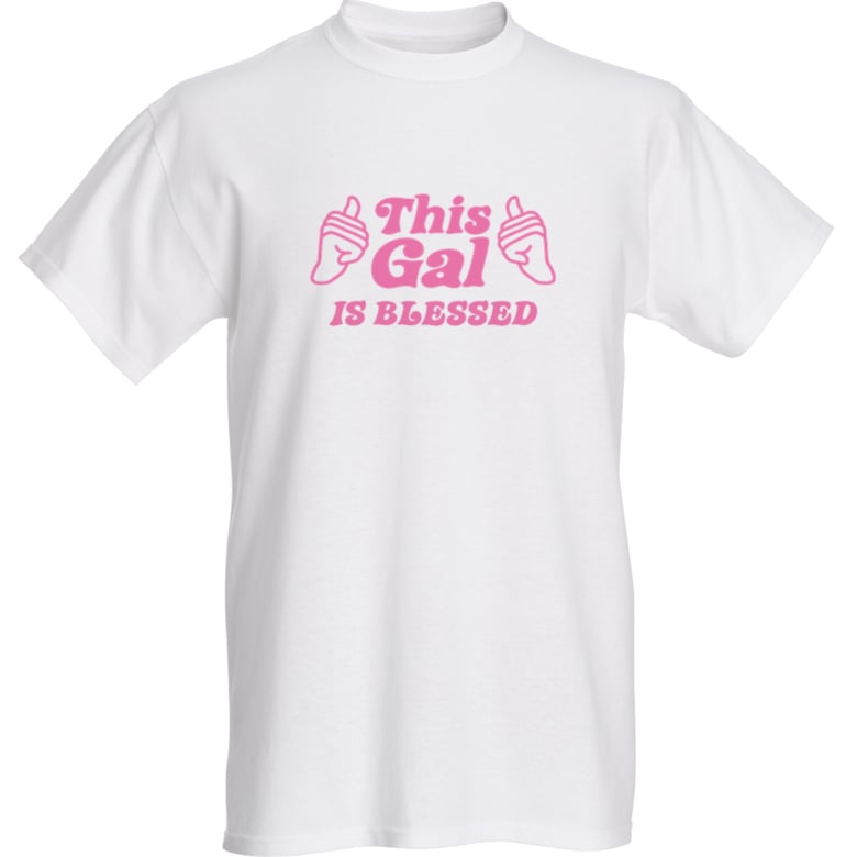 Image of Blessed Gal Tee