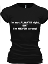 "Not always right..." Tee