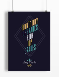 Image 2 of "Don't buy upgrades" quote print - A4 or A3