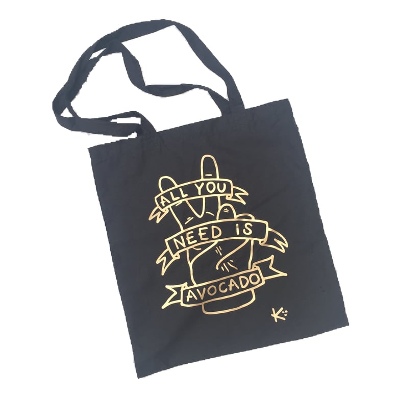 Image of all you need is avocado gold & black foiled tote bag