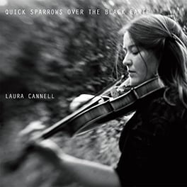 Image of Quick Sparrows Over the Black Earth • Laura Cannell