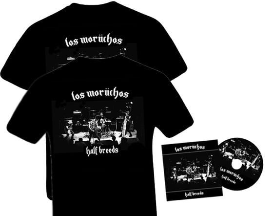 Image of Los Morüchos- Half Breeds Pre-Order CD & TWO T-SHIRTS