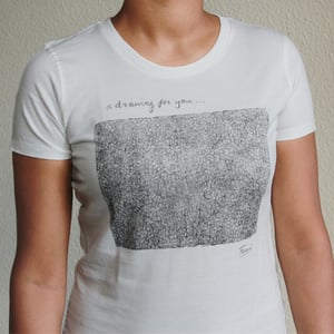 Image of 'A drawing for you' t-shirt