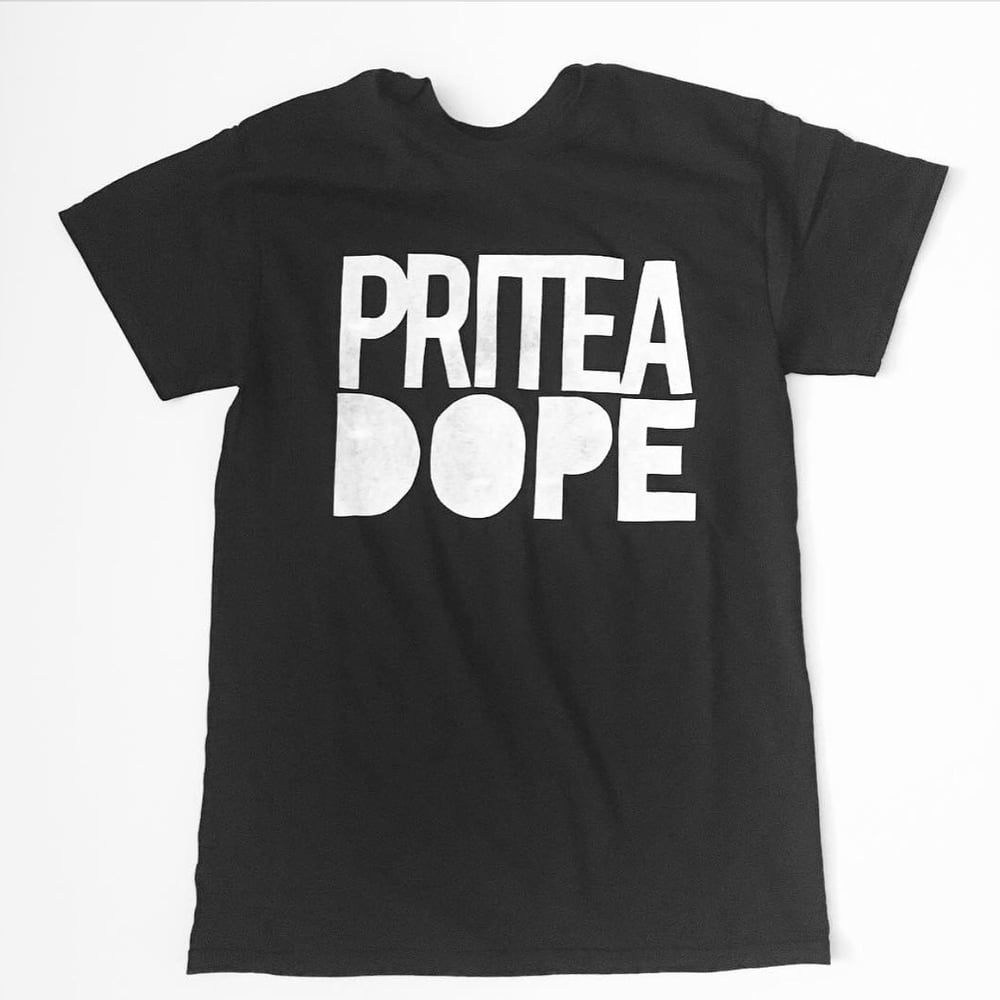 Image of PRITEA DOPE - BLACK - T-SHIRT w/WHITE LETTERING