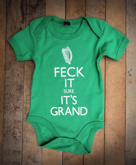 Image of 'FECK IT SURE IT'S GRAND' Babby-wear