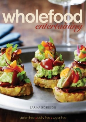 Image of Wholefood Entertaining Cookbook