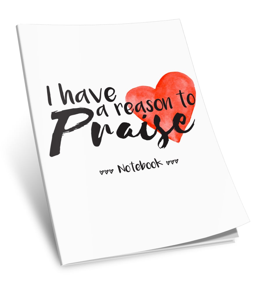 Image of Notebook: I Have a Reason to Praise