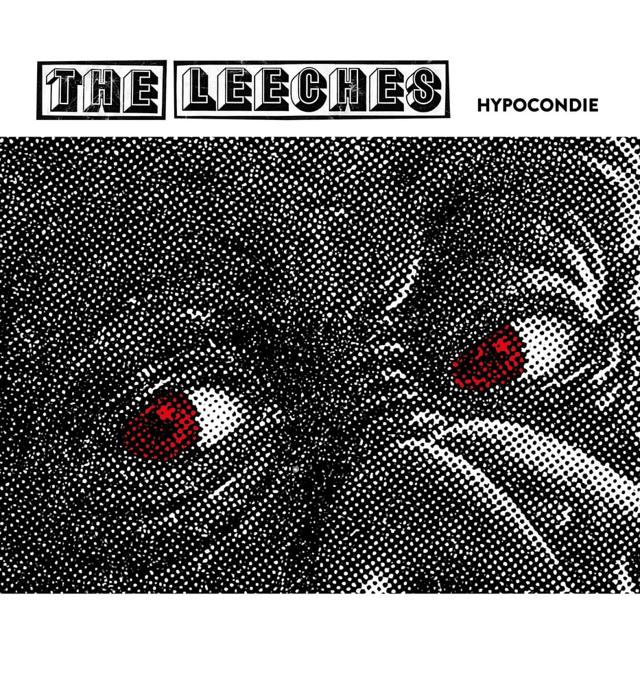 Image of The Leeches "Hypocondie / Nowhere boy" 7"!!!