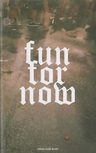 Image of FUN FOR NOW ZINE | Volume I (Second Edition)