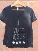 Image of I Vote Jesus ( womens Cut) 
