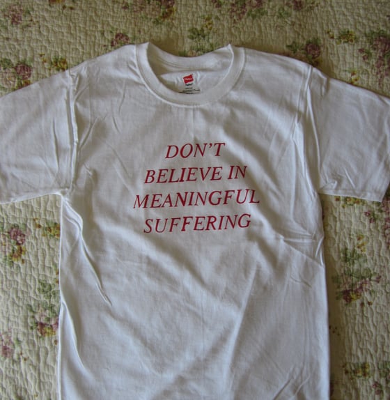 Image of Meaningful Suffering T-Shirt