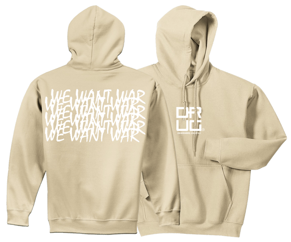 Image of WeWantWar Hoodie (Desert Sand) 