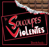 Image 1 of SOUCOUPES VIOLENTES "Dans Ta Bouche" CD (2016)