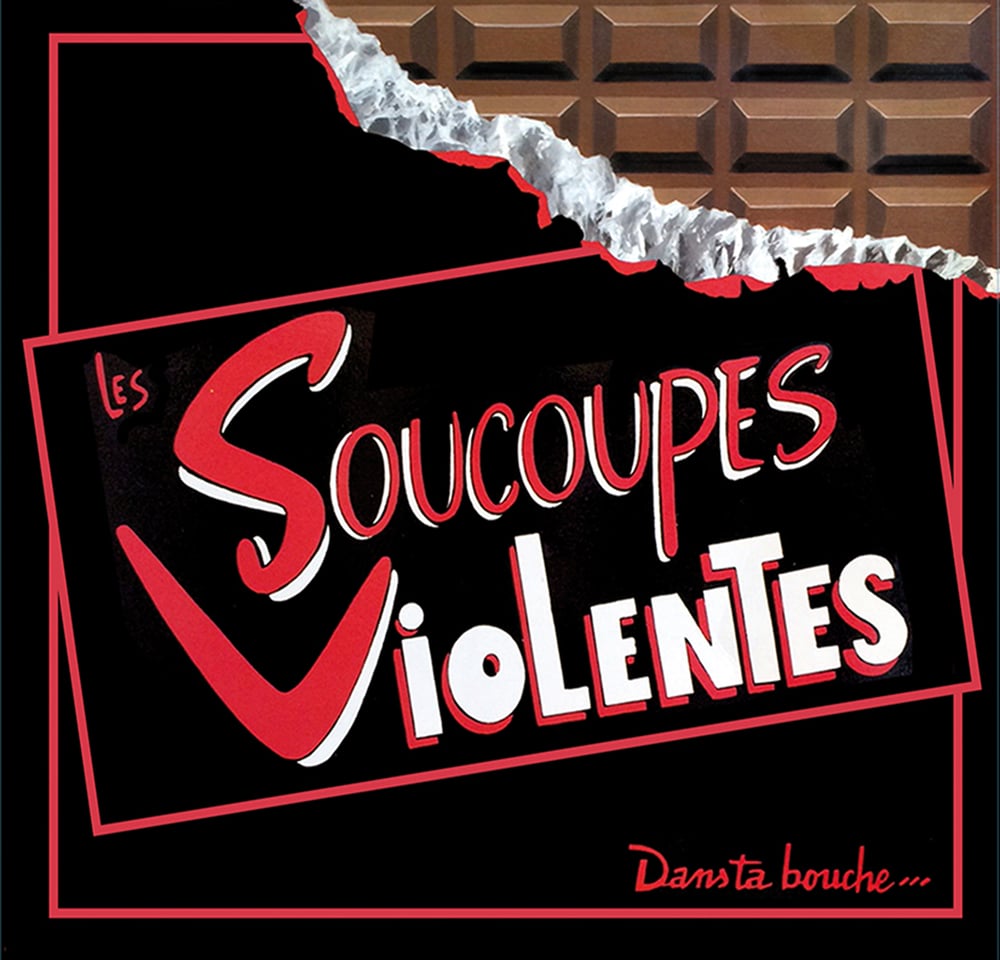 SOUCOUPES VIOLENTES "Dans Ta Bouche" CD (2016)