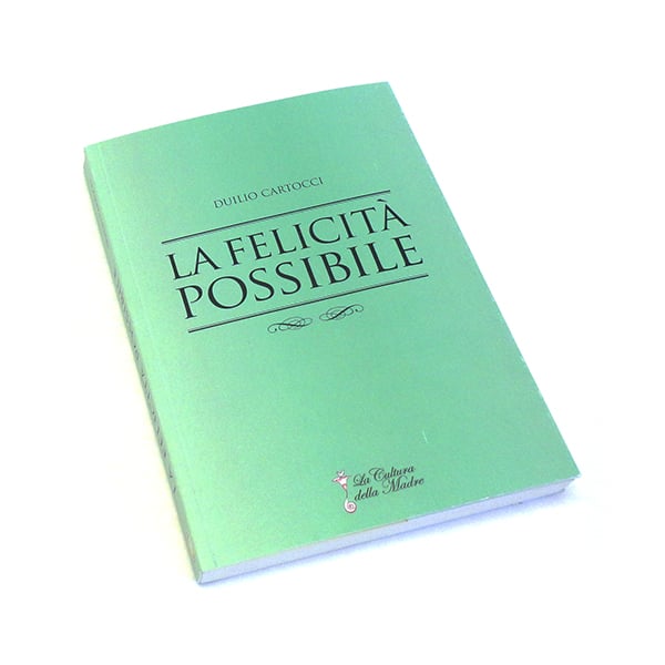 Image of La Felicità Possibile, Duilio Cartocci