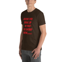 Image 18 of Short-Sleeve Unisex T-Shirt (before you bring up my past)