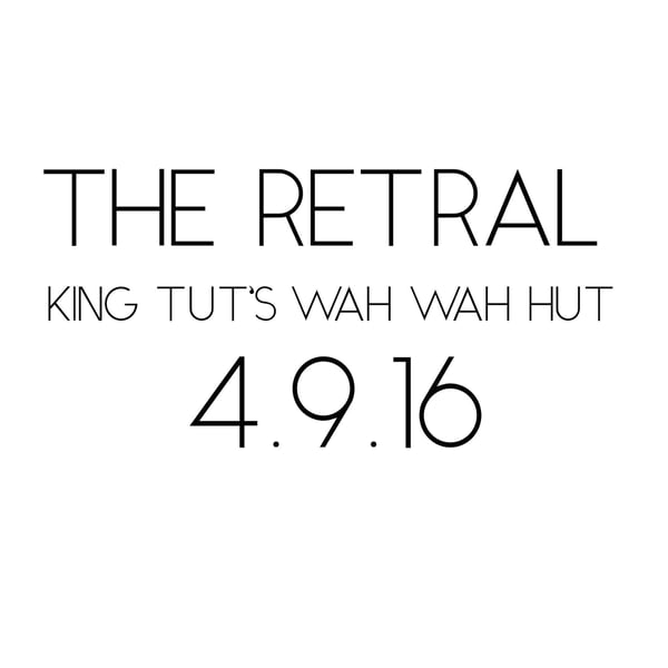 Image of The Retral - King Tut's - ticket