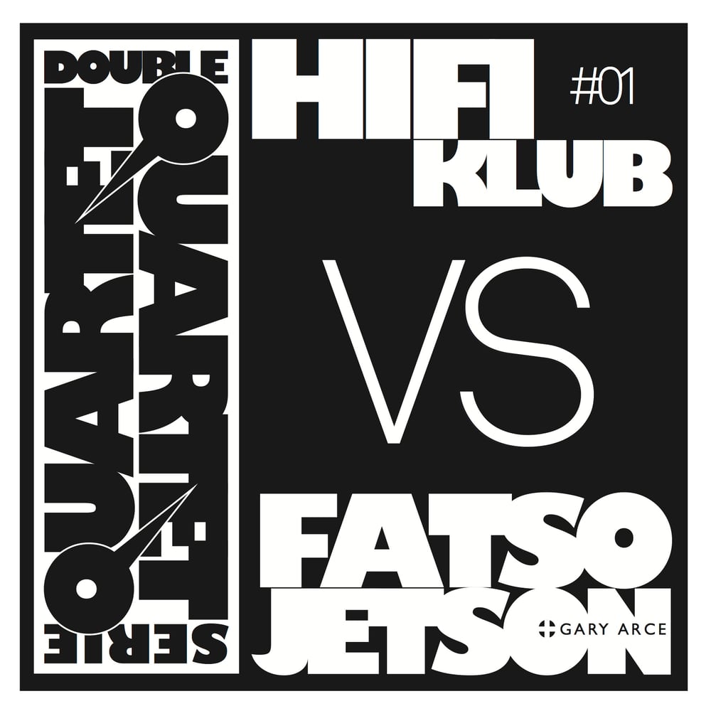 Hifiklub vs Fatso Jetson + Gary Arce - Double Quartet Serie #1 - Lp Black