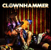 Image of CLOWNHAMMER cd