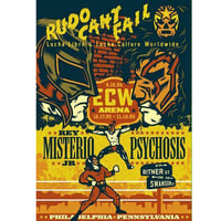 Rey Mysterio vs. Psychosis 20th Anniversary of their ECW matches Poster by Rockets Are Red