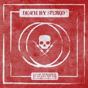 Image of Death By Stereo "Just Like You'd Leave Us, We've Left You For  Dead" 10"EP $18+Postage