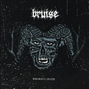 Image of PRE-ORDER: Bruise- Wrongful Death