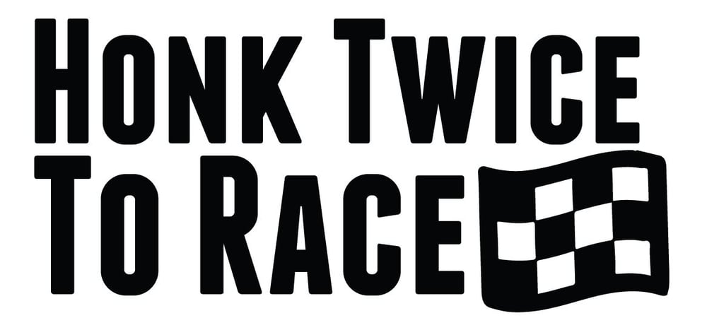 Image of Honk Twice To Race