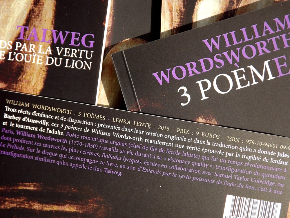Image of 3 Poèmes de William Wordsworth / Entends par la vertu puissante de l'ouïe du lion de Talweg
