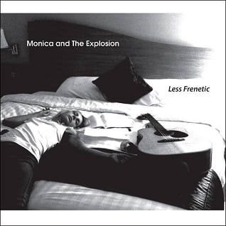 Image of Monica and The Explosion-Less Frenetic album