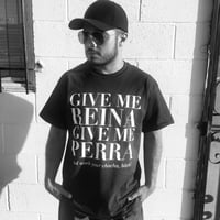 Image 2 of GIVE ME REINA! T-SHIRT