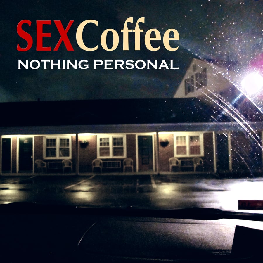 Image of SEXCoffee "Nothing Personal" EP