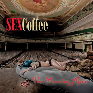Image of SEXCoffee "The Morning After" EP