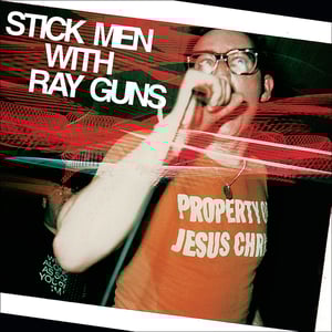 Image of STICK MEN WITH RAY GUNS bundle 'Property Of Jesus Christ' + '1000 Lives To Die' LP (12XU 079, 080-1)
