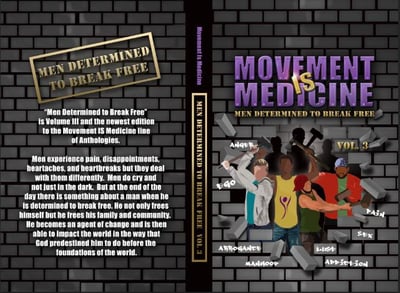 Image of Movement IS Medicine Men Determined to Break Free Volume 3