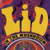 Image of Lid "In the Mushroom" CD - (Remastered 2016 Release)