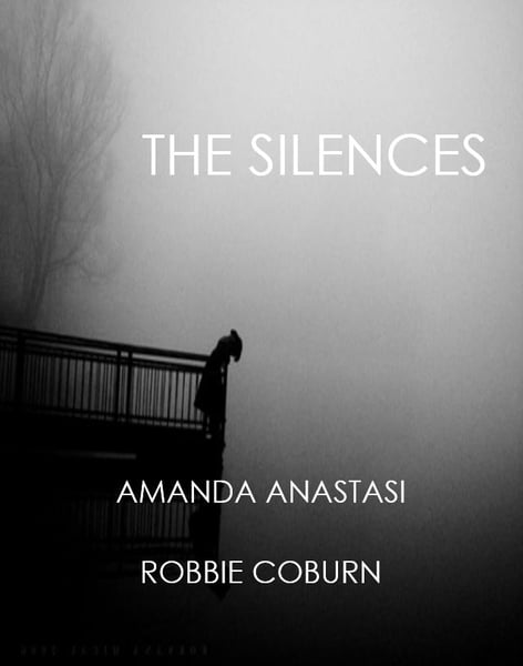 Image of The Silences by Amanda Anastasi and Robbie Coburn 