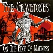 Image of The Gravetones- On the Edge of Madness (CD) CLEARANCE!!