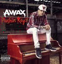 A-Wax - Pushin' Keyz