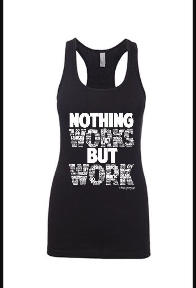 Image of Nothing Works But Work Racer Back Tank