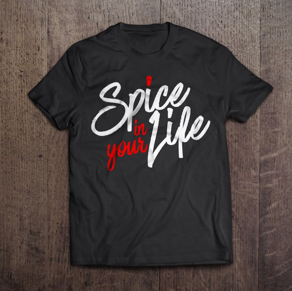 Image of Spice in your Life - T-Shirts - Unisex - Various Colors