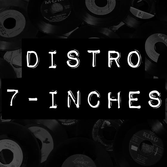 Image of DISTRO 7"s