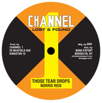 Image 1 of Norris Reid / Wayne Smith - Those Tear Drops / Frustration / Have No Girl 10" (Channel 1)