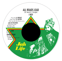 Image 1 of I Roy - All Roads Lead 7" (Jah Life)