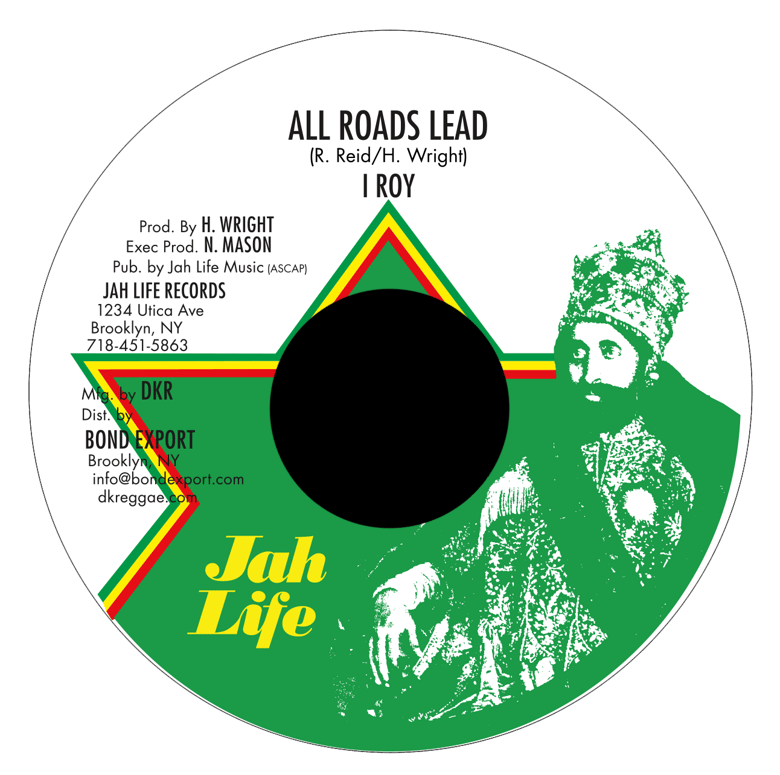 Image of I Roy - All Roads Lead 7" (Jah Life)