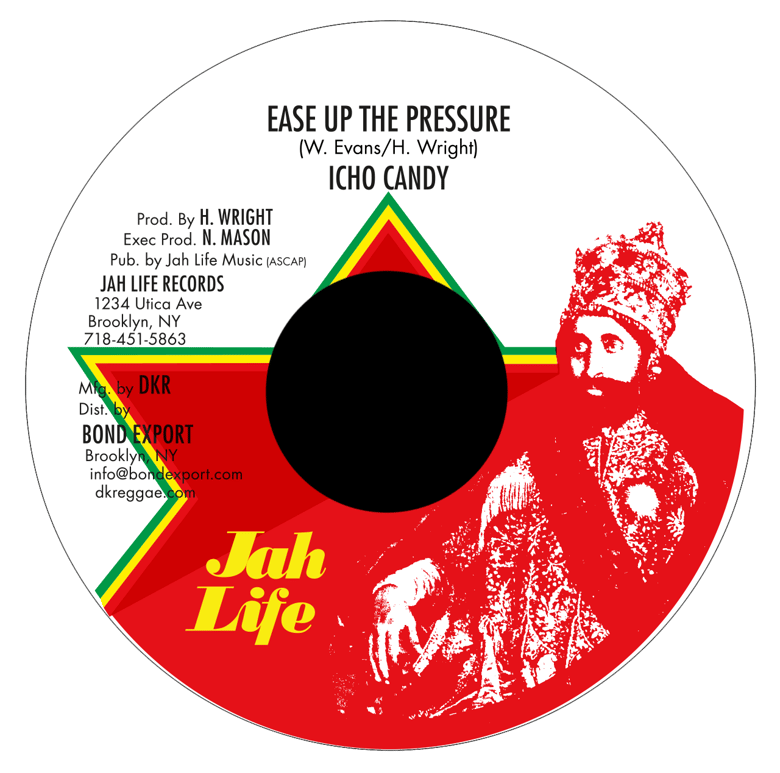 Image of Icho Candy - Ease Up the Pressure 7" (Jah Life)